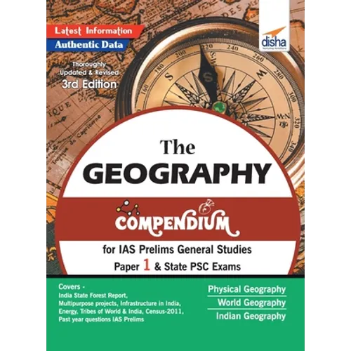 The Geography Compendium for IAS Prelims General Studies Paper 1 & State PSC Exams 3rd Edition