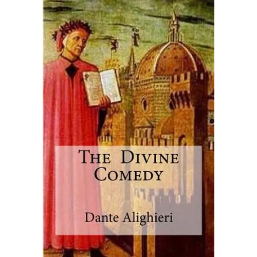 The Divine Comedy: : Henry Wadsworth Longfellow)