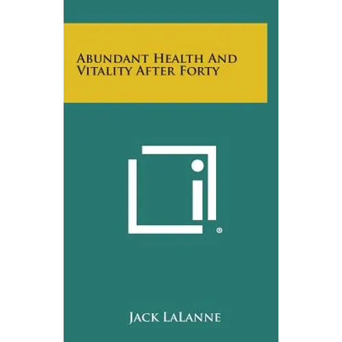Abundant Health and Vitality After Forty