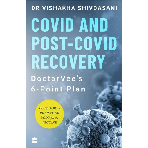 Covid and Post-Covid Recovery: Doctorvee's 6-Point Plan