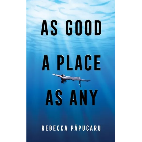 As Good a Place as Any: Volume 225