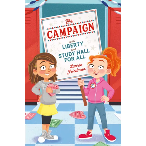 The Campaign: With Liberty and Study Hall for All