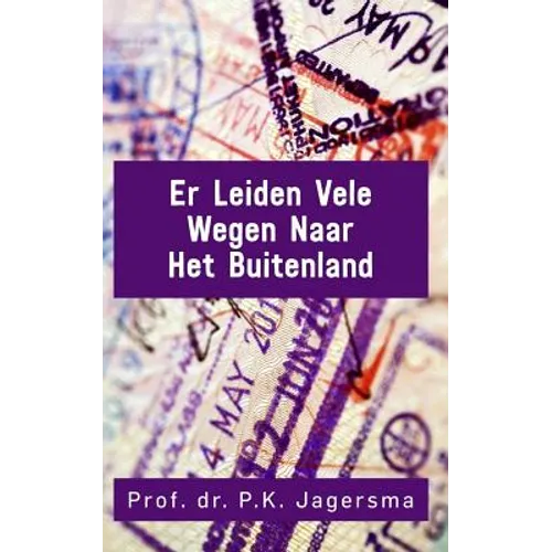 Er Leiden Vele Wegen Naar Het Buitenland