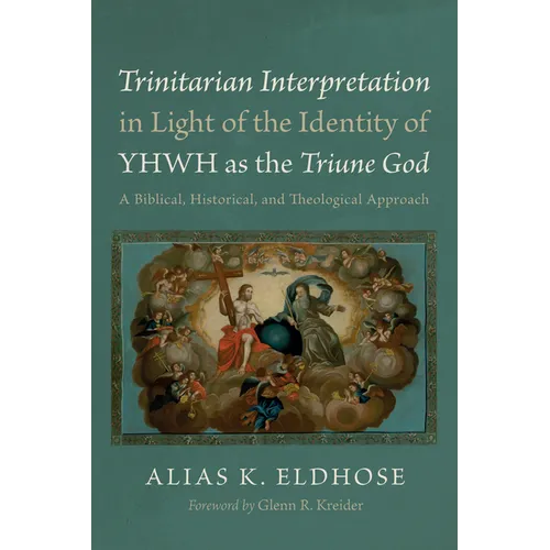 Trinitarian Interpretation in Light of the Identity of YHWH as the Triune God