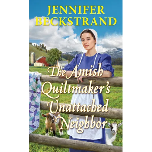The Amish Quiltmaker's Unattached Neighbor