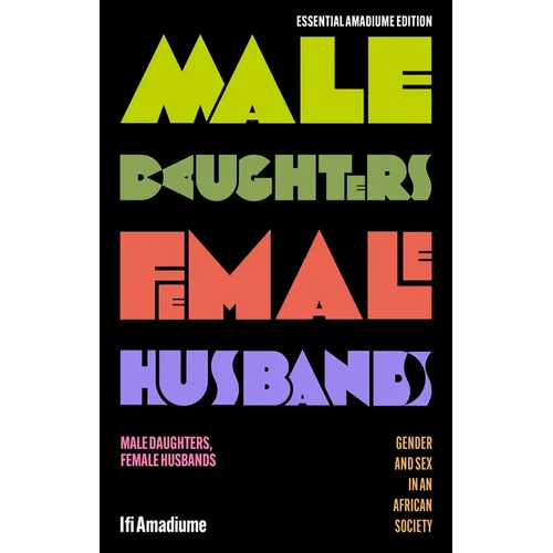 Male Daughters, Female Husbands: Gender and Sex in an African Society