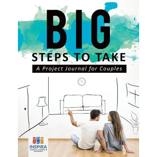 Big Steps to Take A Project Journal for Couples