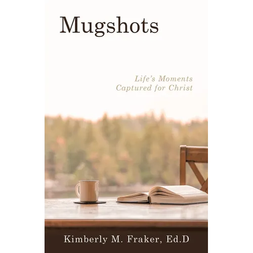 Mugshots: Life's Moments Captured for Christ