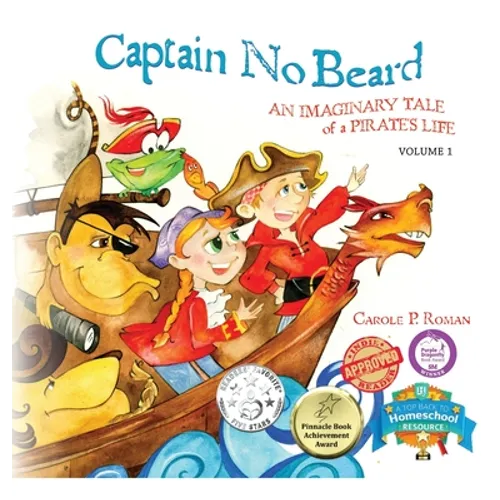 Captain No Beard: An Imaginary Tale of a Pirate's Life