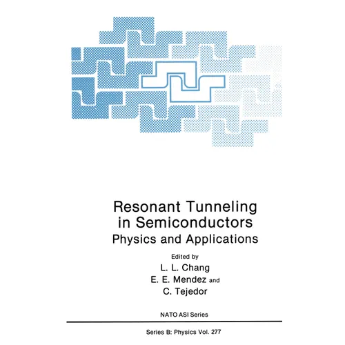 Resonant Tunneling in Semiconductors: Physics and Applications