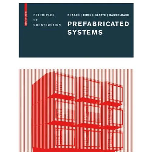 Prefabricated Systems: Principles of Construction