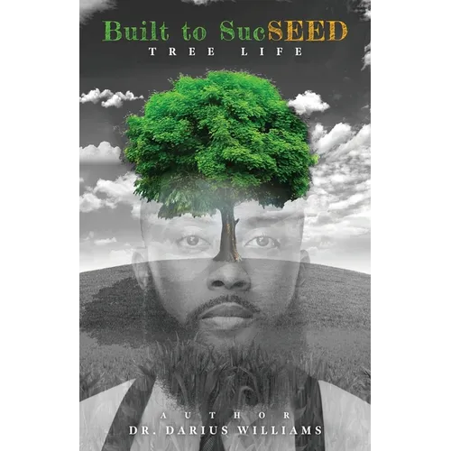 Built to SucSEED: Tree Life