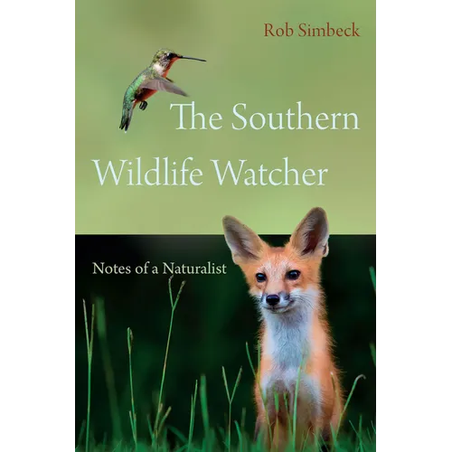 The Southern Wildlife Watcher: Notes of a Naturalist