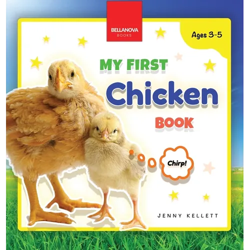 My First Chicken Book: Activities and Fun Facts About Chickens for Kids 3-5