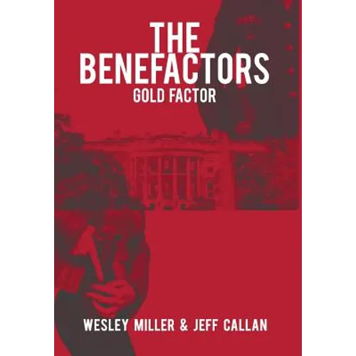 The Benefactors: Gold Factor