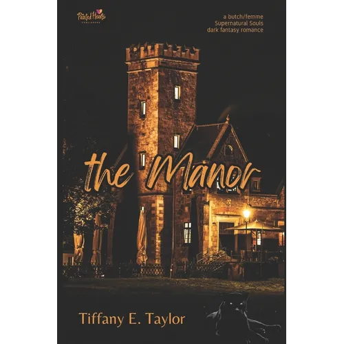 The Manor: A Butch/Femme Dark Urban Fantasy Shifter novella
