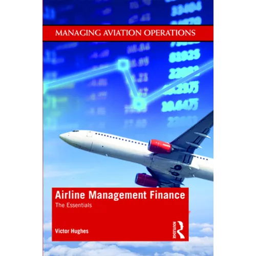 Airline Management Finance: The Essentials