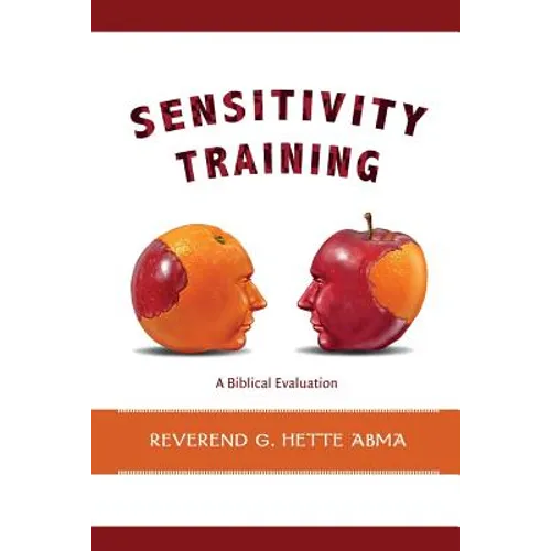 Sensitivity Training: A Biblical Evaluation