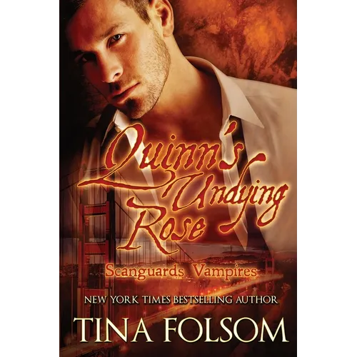 Quinn's Undying Rose (Scanguards Vampires #6)
