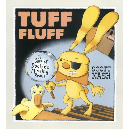 Tuff Fluff: The Case of Duckie's Missing Brain