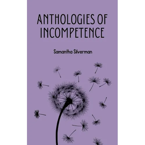 Anthologies of Incompetence