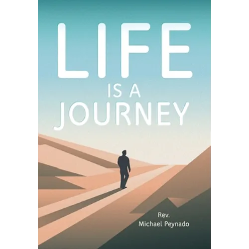 Life Is a Journey