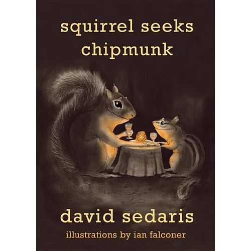 Squirrel Seeks Chipmunk: A Modest Bestiary