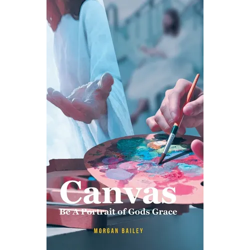 Canvas: Be A Portrait of Gods Grace