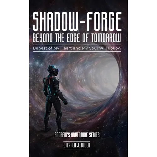 Shadow-Forge Beyond the Edge of Tomorrow