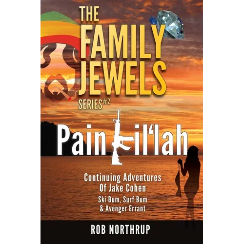 The Family Jewels: Pain Kil'lah
