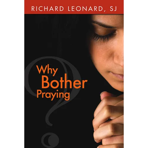 Why Bother Praying?