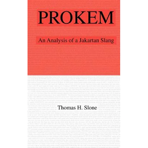 Prokem: An Analysis of A Jakartan Slang