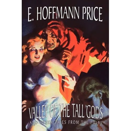 Valley of the Tall Gods and Other Tales from the Pulps