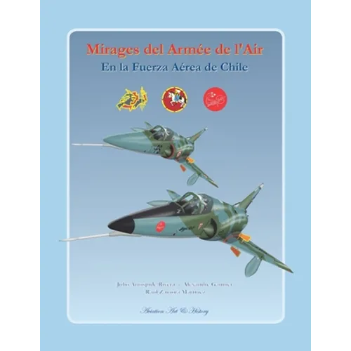Mirages del Armée de l'Air en la Fuerza Aérea de Chile