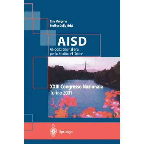 Aisd Associazione Italiana Per Lo Studio del Dolore: XXIII Congresso Nazionale