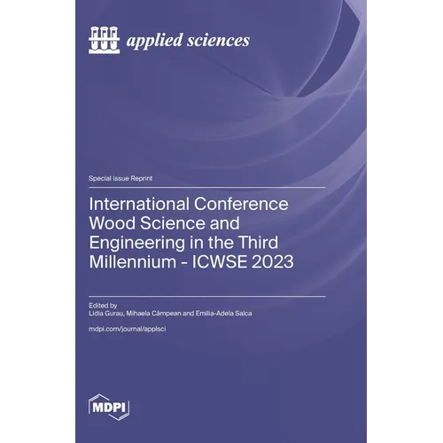 International Conference Wood Science and Engineering in the Third Millennium - ICWSE 2023