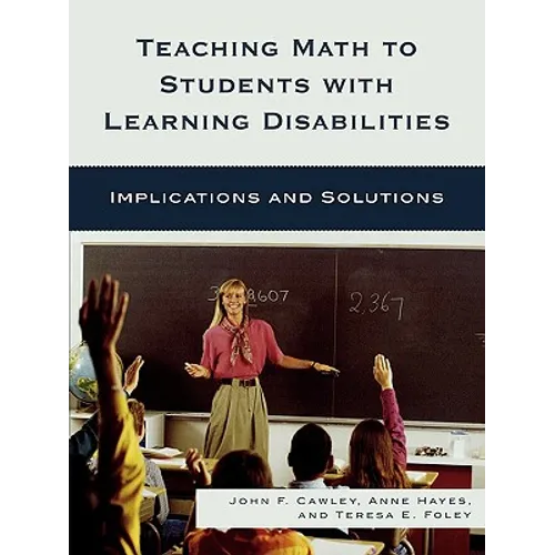 Teaching Math to Students with Learning Disabilities: Implications and Solutions