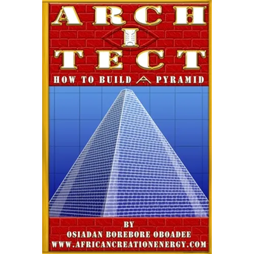 Arch I Tect: How To Build A Pyramid