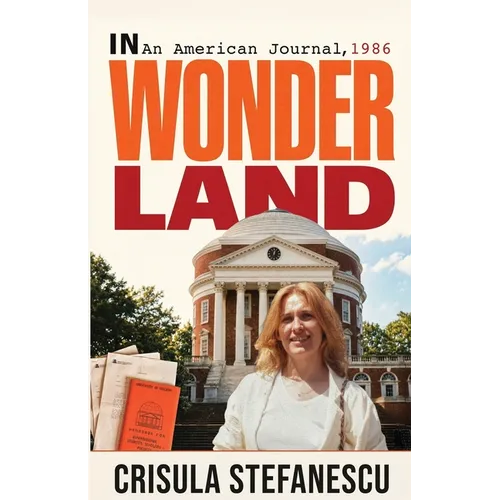 In Wonderland: An American Journal, 1986