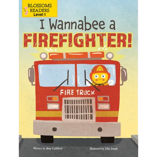 I Wannabee a Firefighter!