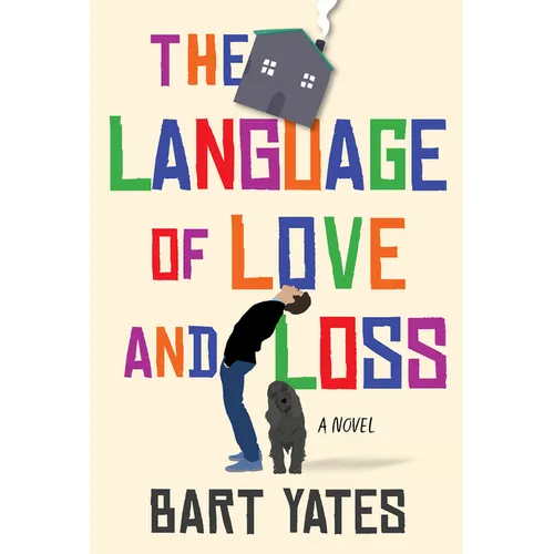The Language of Love and Loss: A Witty and Moving Novel Perfect for Book Clubs