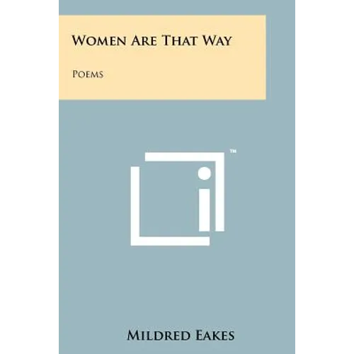 Women Are That Way: Poems