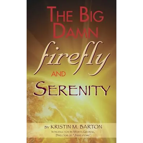 THE BIG DAMN FIREFLY & SERENITY TRIVIA BOOK (hardback)
