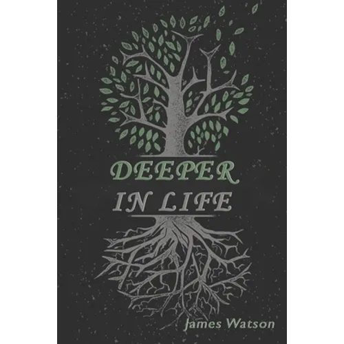Deeper In Life