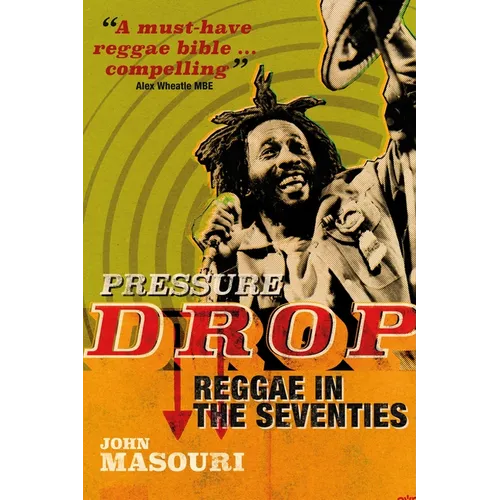 Pressure Drop: Reggae in the Seventies
