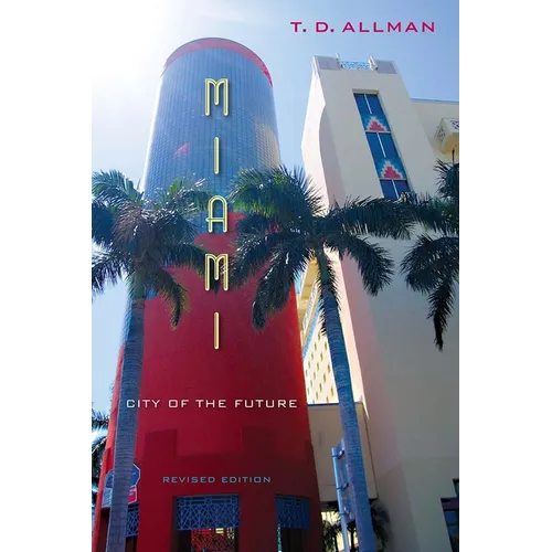 Miami, Revised Edition: City of the Future