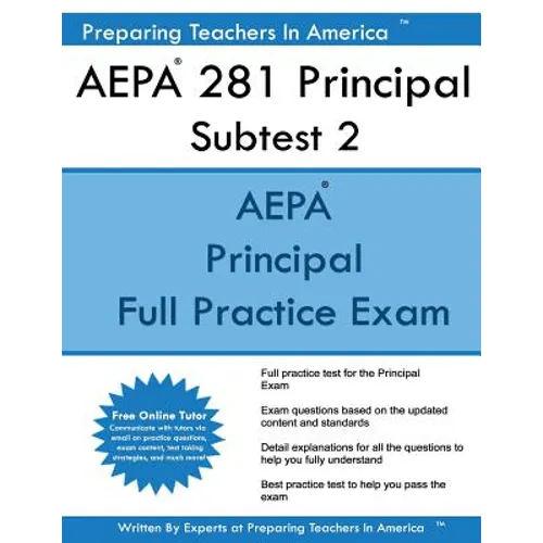 AEPA 281 Principal Subtest II: Arizona Educator Proficiency Assessments Principal Subtest II