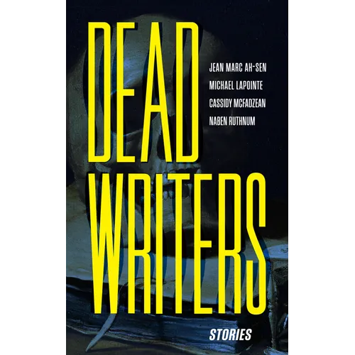 Dead Writers: Stories