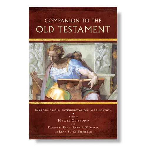 Companion to the Old Testament: Introduction, Interpretation, Application