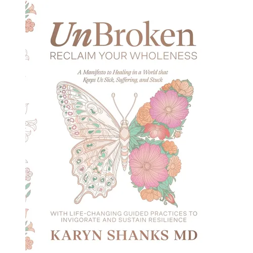 UnBroken: Reclaim Your Wholeness